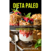 Dieta Paleo: Pianificazione e trucchi salva tempo (Una sfida per un corpo sano e in forma)