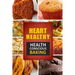 Heart Healthy ? Health Conscious Baking: The Modern Sugar-Free Cookbook to Fight Heart Disease