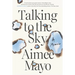 Talking to the Sky: A Memoir