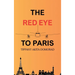 The RedEye to Paris
