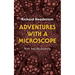 Adventures with a Microscope: With 142 Illustrations