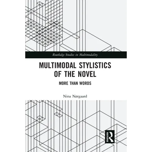 Multimodal Stylistics of the Novel: More than Words