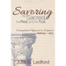 Savoring the Sacred, the Real, and the True