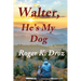 Walter, He's My Dog