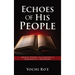 Echoes of His People: Biblical History from Creation to Alexander II of Macedonia