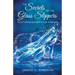 The Secrets of the Glass Slippers: God's Fulfilling Approach to Love & Marriage