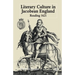 Literary Culture in Jacobean England: Reading 1621