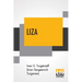 Liza: Or "A Nest Of Nobles", A Novel Translated From The Russian By W.R.S. Ralston