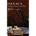 Oaxaca Stories Along the Way