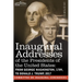 Inaugural Addresses of the Presidents of the United States: From George Washington, 1789, to Donald J. Trump, 2017