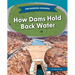 How Dams Hold Back Water