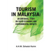 Tourism in Malaysia: An Empirical Study on Socio-Economic and Environmental Impacts
