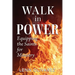 Walk In Power: Equipping the Saints for Ministry