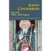 Saint Columban: His Life, Rule, and Legacy Volume 270