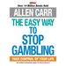 The Easy Way to Stop Gambling: Take Control of Your Life