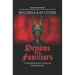 Demons And Familiars: A Contemporary Guide of Demonology