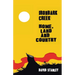 Ironbark Creek: Home, Land and Country