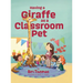 Having a Giraffe as a Classroom Pet