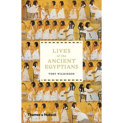 Lives of the Ancient Egyptians