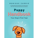 Puppy Handbook: Your Dog's First Year: Easy-to-read Dog Training Book