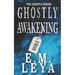 Ghostly Awakening