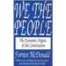 We the People: The Economic Origins of the Constitution