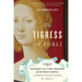 The Tigress of Forli: Renaissance Italy's Most Courageous and Notorious Countess, Caterina Riario Sforza De' Medici