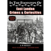 In the Footsteps of East London Crimes & Curiosities