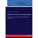 Dictionary and Grammar of the Kongo Language: As Spoken at San Salvador, the Ancient Capital of the old Kongo Empire...