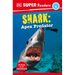 DK Super Readers Level 4 Shark: Apex Predator