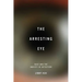 The Arresting Eye: Race and the Anxiety of Detection