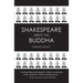 Shakespeare Meets the Buddha