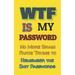 WTF is my Password: No More Brain Farts Trying to Remember the Shit Passwords