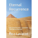 Eternal Recurrence: Ancient Egyptian, Love, Life and the Afterlife