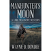 Manhunter's Moon: A Lone McGantry Western