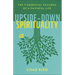 Upside-Down Spirituality: The 9 Essential Failures of a Faithful Life