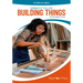 Hobbies If You Like Building Things