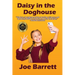 Daisy in the Doghouse