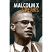 Malcolm X Speaks