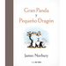Gran Panda Y Pequeño Dragón / Big Panda and Tiny Dragon