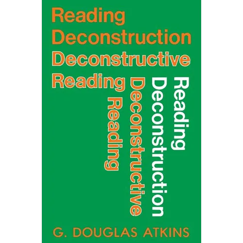 Reading Deconstruction/Deconstructive Reading - Paperback