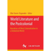 World Literature and the Postcolonial: Narratives of (Neo) Colonialization in a Globalized World