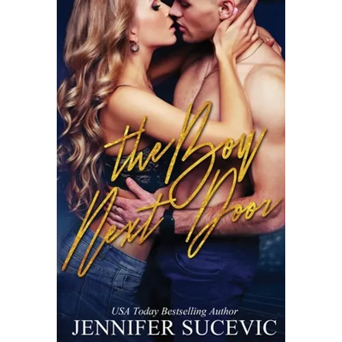 The Boy Next Door: An Enemies-to-Lovers Sports Romance