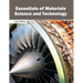 Essentials of Materials Science and Technology