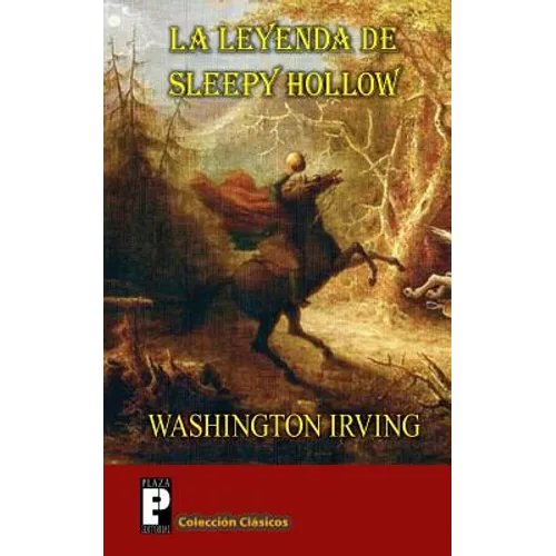 La leyenda de Sleepy Hollow: (El Jinete sin cabeza)