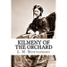 Kilmeny of the Orchard