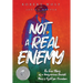 Not A Real Enemy: The True Story of a Hungarian Jewish Man's Fight for Freedom