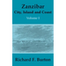 Zanzibar: City, Island and Coast (Volume One)
