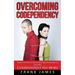 Overcoming Codependency: How to Have Healthy Relationships and Be Codependent No More