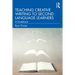 Teaching Creative Writing to Second Language Learners: A Guidebook